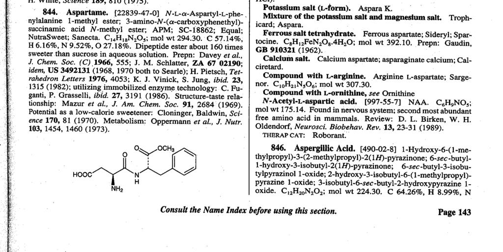 Could not find Aspartame in USPC Index Used the Merck Index to locate addition