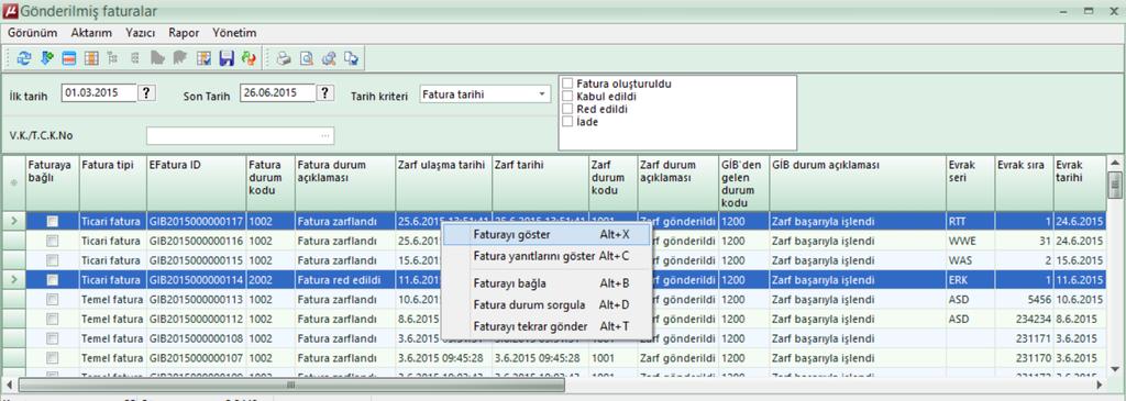 Not : Gönderilmiş faturalar menüsüne taşınmayan ve hala Satış Faturası yönetiminde yer alan e-faturalar sisteme gönderilmeyen e-faturalardır.