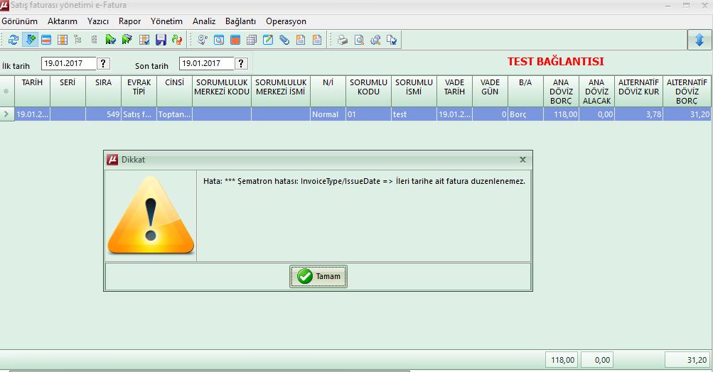 tanımsız olması sebebiyle uyarı mesajı verilmektedir.birim tanımı sonrası işlem tekrar denenebilir. SORU ÇÖZÜM : Göndermeye çalışılan e-fatura belge tarihi ileri tarihli olmamalıdır.