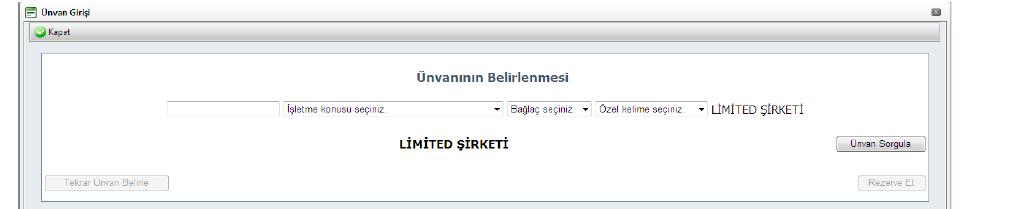 Unvan sekmesi seçildikten sonra unvan giriş ekranı açılır ve ilk alana firma çekirdek unvan olarak tanımladığımız alan özel şirkete ait özel isim yazılır, ikinci açılır listeden öncelikle işletmenin