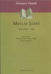 Hüseyin Vassaf, Mevlid Şerhi (Gülzâr-ı Aşk) (Haz.