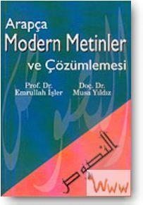 5. İşler, Emrullah; Yıldız, Musa, Arapça Çeviri Kılavuzu, Gündüz Yayınları, 2. baskı, Ankara 2002.