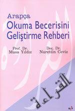 Yıldız, Musa; Ceviz, Nurettin, Arapça Okuma Becerisini Geliştirme Rehberi, Elif Yayınları, İstanbul 2007.