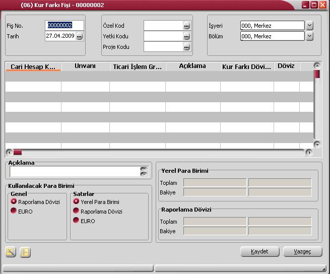 Cari Hesap Kur Farkı Fişleri Kur farkı fişi, Kur farkı hesaplama işlemiyle otomatik olarak kesilebileceği gibi, bilgiler doğrudan girilerek de kesilebilir.