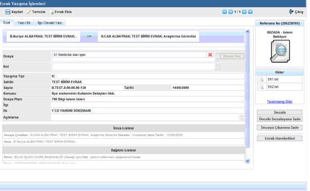 ( Ekran 1: Evrak Yazışma İşlemleri Ekranı- Onaya gelen yazı ) 1. Onay verecek Kullanıcı İmza İşlemlerinde evrakın referans no tıklarsa (İş listesinde Evrak Dağıtım başlığına tıklarsa) evraka ulaşır.