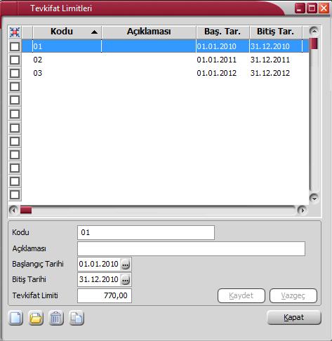 Tevkifat Limitleri Satınalma, satış hareketlerine ve serbest meslek makbuzlarına tevkifat uygulanabilmesi için belirlenen tevkifat limitlerini tarihsel olarak kaydetmek için kullanılan penceredir.