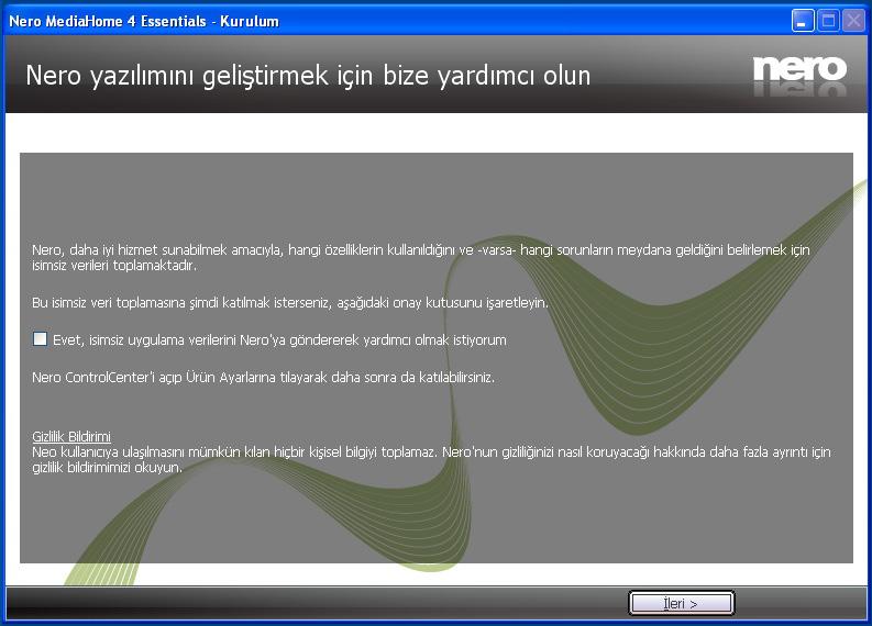 10. Kurulum biter. Help us to Enhance Nero Software (Nero Yazılımını İyileştirmek için bize yardım edin) ekranı gösterilir.