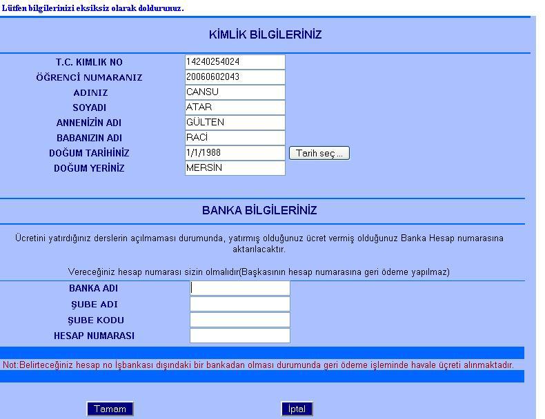 2.) Akdeniz Üniversitesi öğrencilerine önemli uyarı; AKYAZ Otomasyonuna giriş yapmak için, Ön Kayıt Başvuru ücreti vb. adında bir ücret ödenmesi gerekmemektedir.