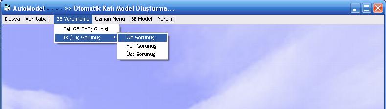 Bu menüdeki, tek, iki ve üç görünüş alt menüleri ile 2B görünüşlerin yorumlanması