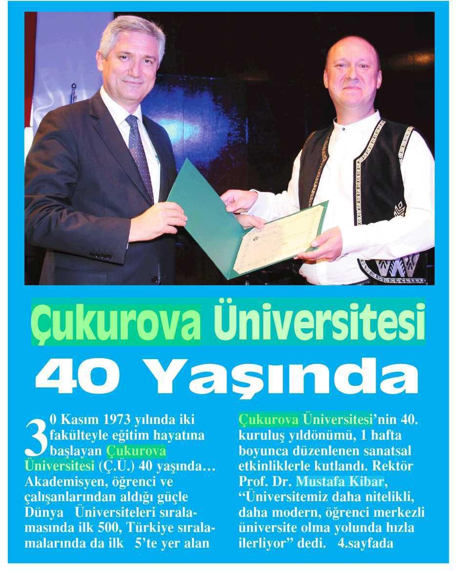 ÇUKUROVA ÜNIVERSITESI 40 YASINDA Yayın Adı : Adana Bes Ocak