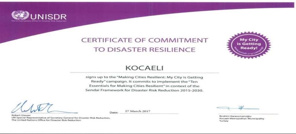 Birleşmiş Milletler (UNISDR) tarafından 2010-2015 yılları arasında yürütülen 2014 itibari ile Dünya çapında 1450 şehrin katıldığı kampanyaya katılmak