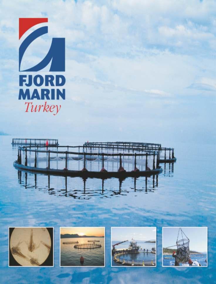 Supplying the future FJORD MARIN DENİZ ÜRÜNLERİ ÜRETİM SAN. VE TİC. A.Ş.