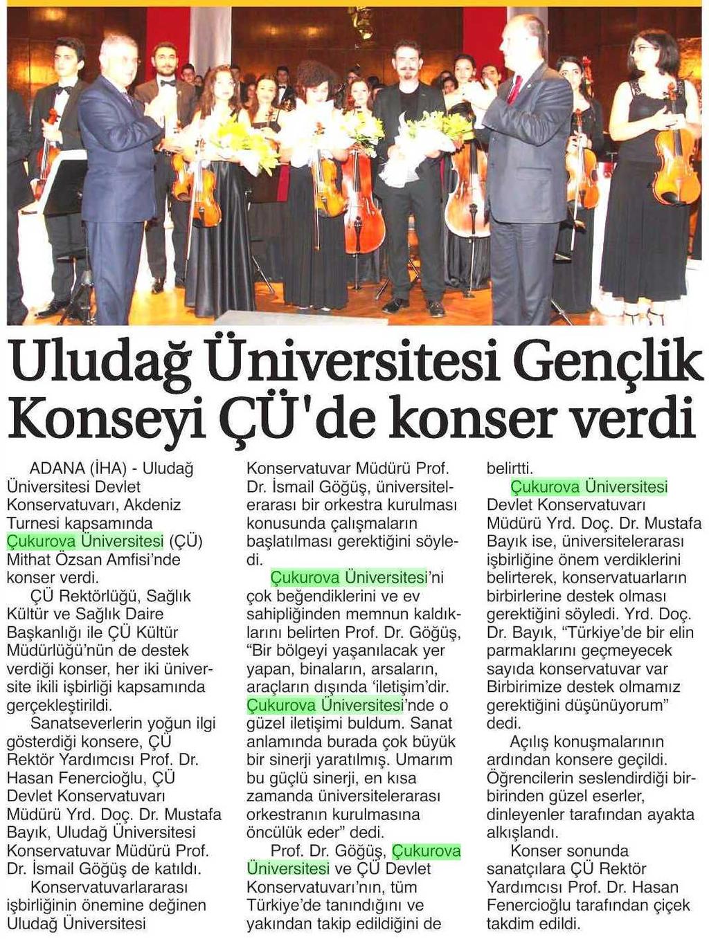 ULUDAG ÜNIVERSITESI GENÇLIK KONSEYI ÇÜ DE KONSER VERDI Yayın Adı :