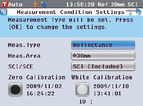 Beyaz Kalibrasyonu (100% Kalibrasyon) Prosedür 1. [CAL] tuşuna basın. <Measurement Condition Settings> ekranda görülür.