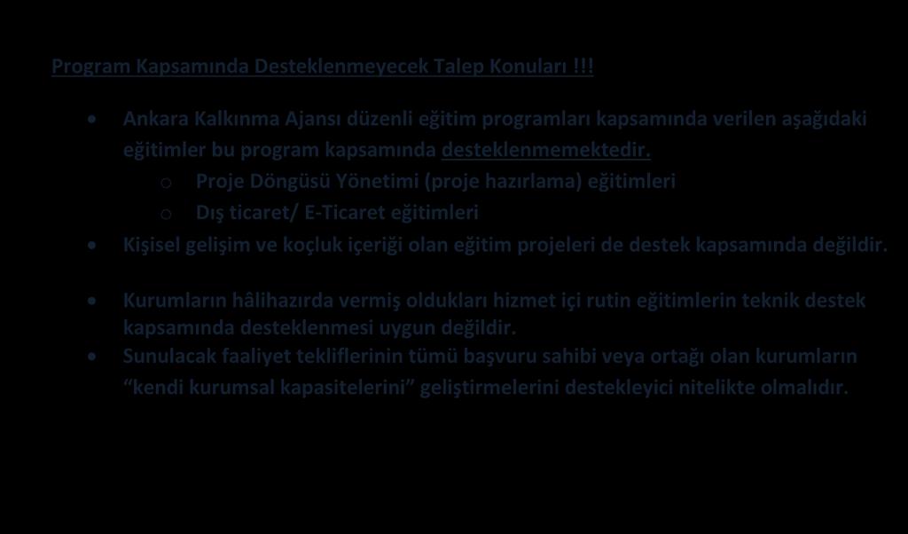 geliştirilmesi odaklı eğitimler Kurumların iş ve strateji geliştirme ve uygulama kapasitelerinin geliştirilmesine yönelik eğitimler 2.