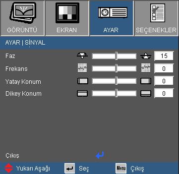 Kullanıcı Kontrolleri AYAR SİNYAL Sinyal yalnızca. Analog VGA (RGB). sinyalinde. desteklenmektedir. Faz Ekranın sinyal zamanlamasını grafik kartı ile senkronize eder.