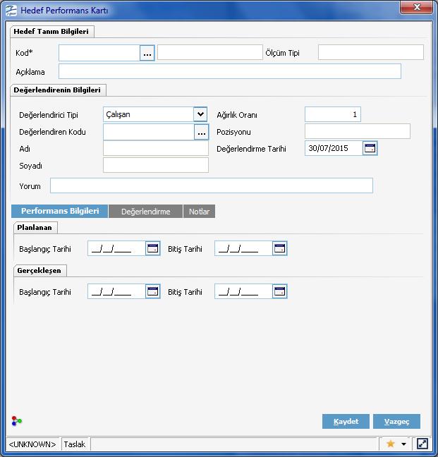 Hedef Performansları Personel hedef değerlendirme bilgileri kayıt kartı üzerinde Hedef Performansları sayfasından kaydedilir. Hedef değerlendirmelerinde performans kriterleri kullanılır.
