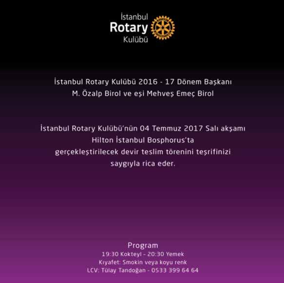 sayfa 4 Devir Teslim Törenimiz 4 Temmuz 2017 Salı akşamı, İstanbul Hilton Bosphorus ta düzenlenecektir.