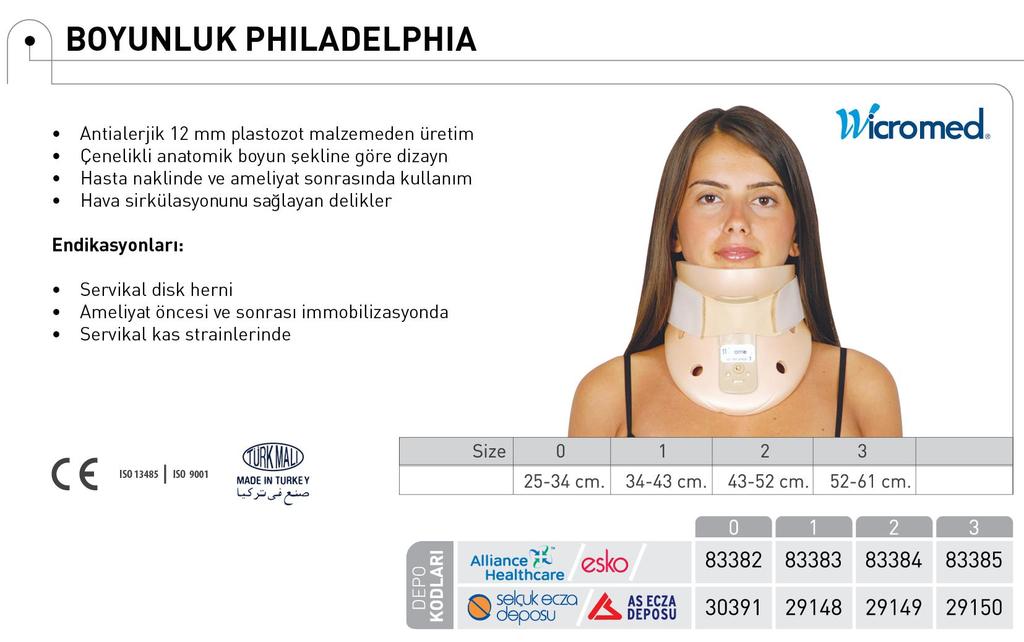 SERVİKAL ORTEZ (PHİLADELPHİA) SUT KODU : OP1277 YENİLEME SÜRESİ 6 AY ÖDEME FİYATI KDV DAHİL 33,48 TL.