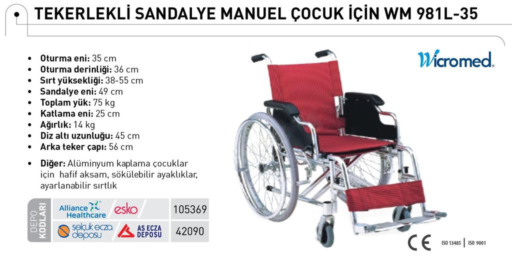 PEDİATRİK TEKERLEKLİ SANDALYE SUT KODU : OP1344 YENİLEME SÜRESİ 5 YIL ÖDEME FİYATI KDV DAHİL 1200 TL.