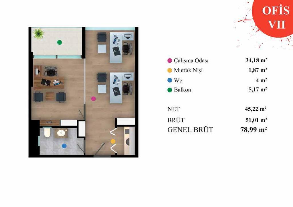 OFİS 7 Çalışma Odası 34,18 m 2 Mutfak Nişi 1,87 m 2 Wc 4 m 2