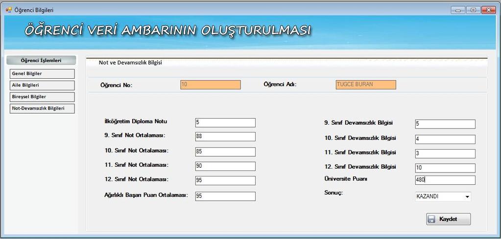 53 Şekil 5.5. Öğrenci not ve devamsızlık bilgisi giriş formu Veri ambarı oluşturma formunda, öğrencilerin genel