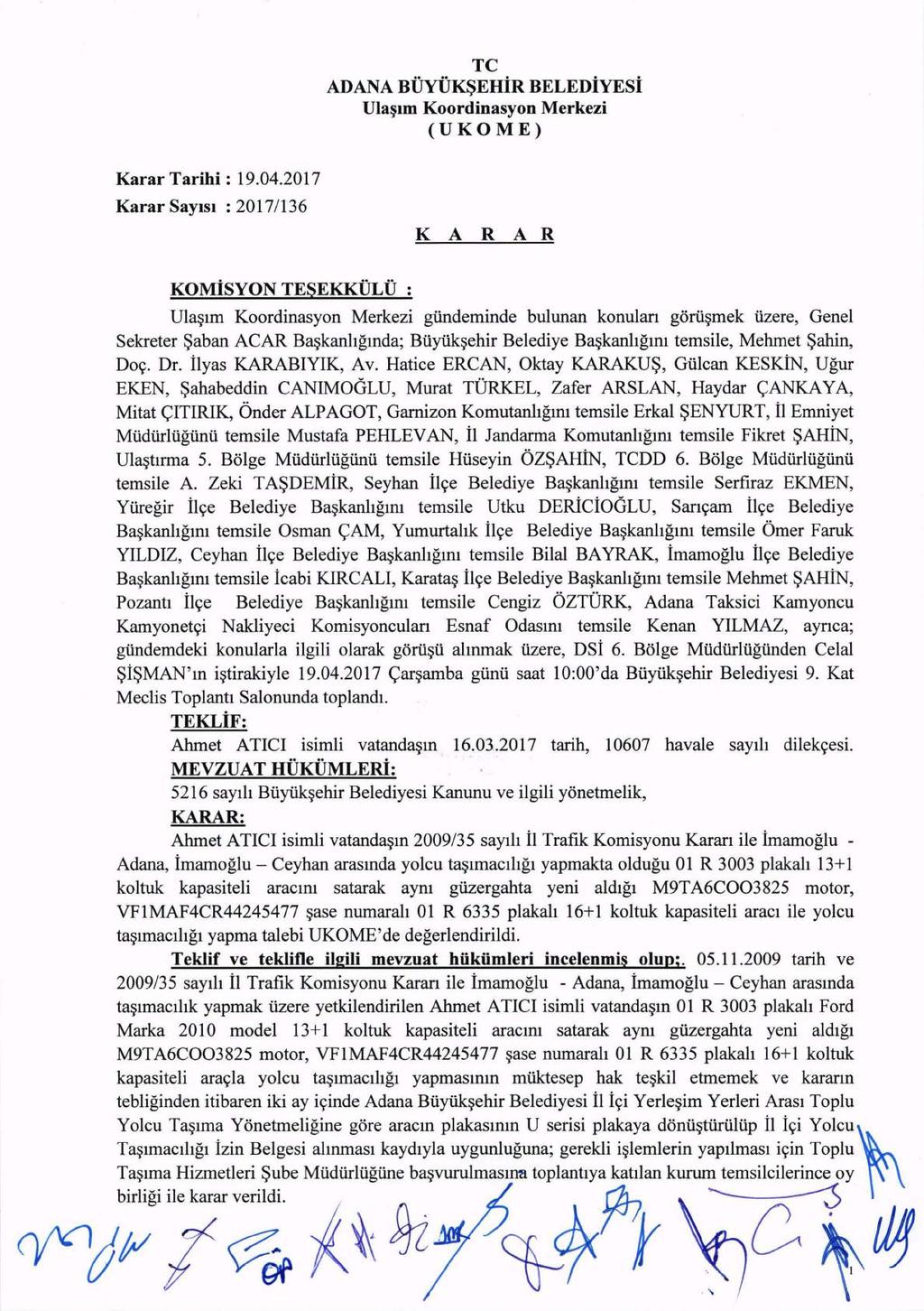 TC ADANA BUYUK~EHiR BELEDiYESi Ula~Im Koordinasyon Merkezi (UKOME) Karar Tarihi : 19.04.