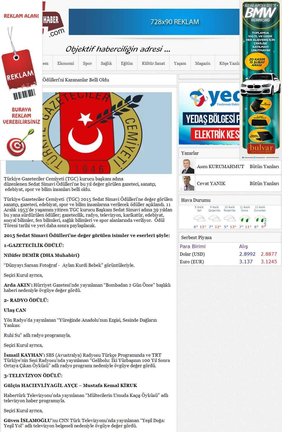 Portal Adres TGC SEDAT SIMAVI ÖDÜLLERI'NI KAZANANLAR BELLI OLDU : http://kalemmedyahaber.com İçeriği : Haber Tarih : 08.