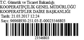 T.C. GÜMRÜK VE TİCARET BAKANLIĞI Kooperatifçilik Genel Müdürlüğü Sayı : 96968930-251.03 Konu : Kooperatiflerin Genel Kurullarında Bakanlık Temsilcisi Görevlendirilmesi.