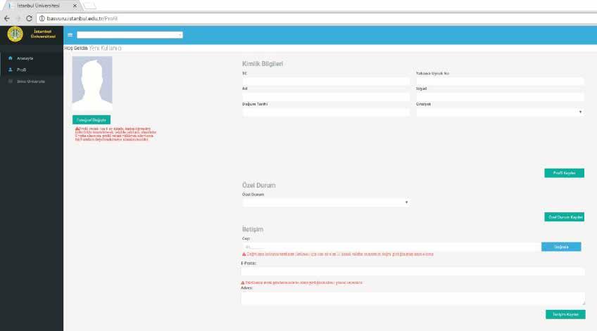 2. ADIM: SİSTEME GİRİŞ VE PROFİL GÜNCELLEME K AYIT ADIML ARI http://basvuru.istanbul.edu.