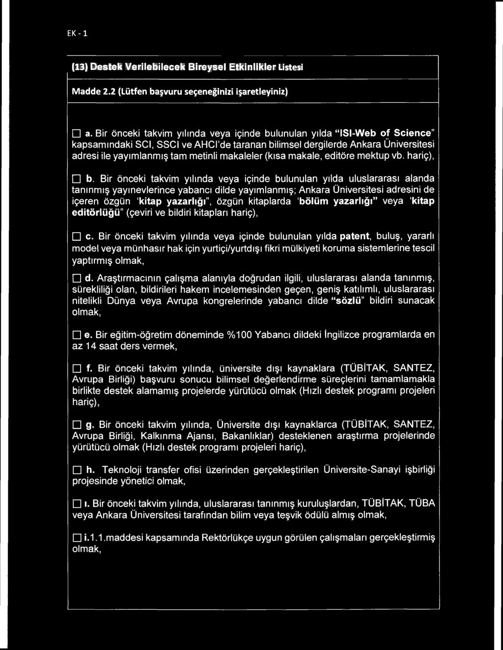 (13) Destek Verilebilecek Bireysel Etkinlikler Listesi Madde 2.2 (Lütfen başvuru seçeneğinizi işaretleyiniz) a.