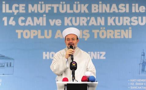 Törende bir konuşma yapan Diyanet İşleri Başkanı Görmez, Sancaktepe'ye yapılan hizmetler dolayısıyla başta belediye başkanı ve ilçe müftüsü ile hayırseverlere