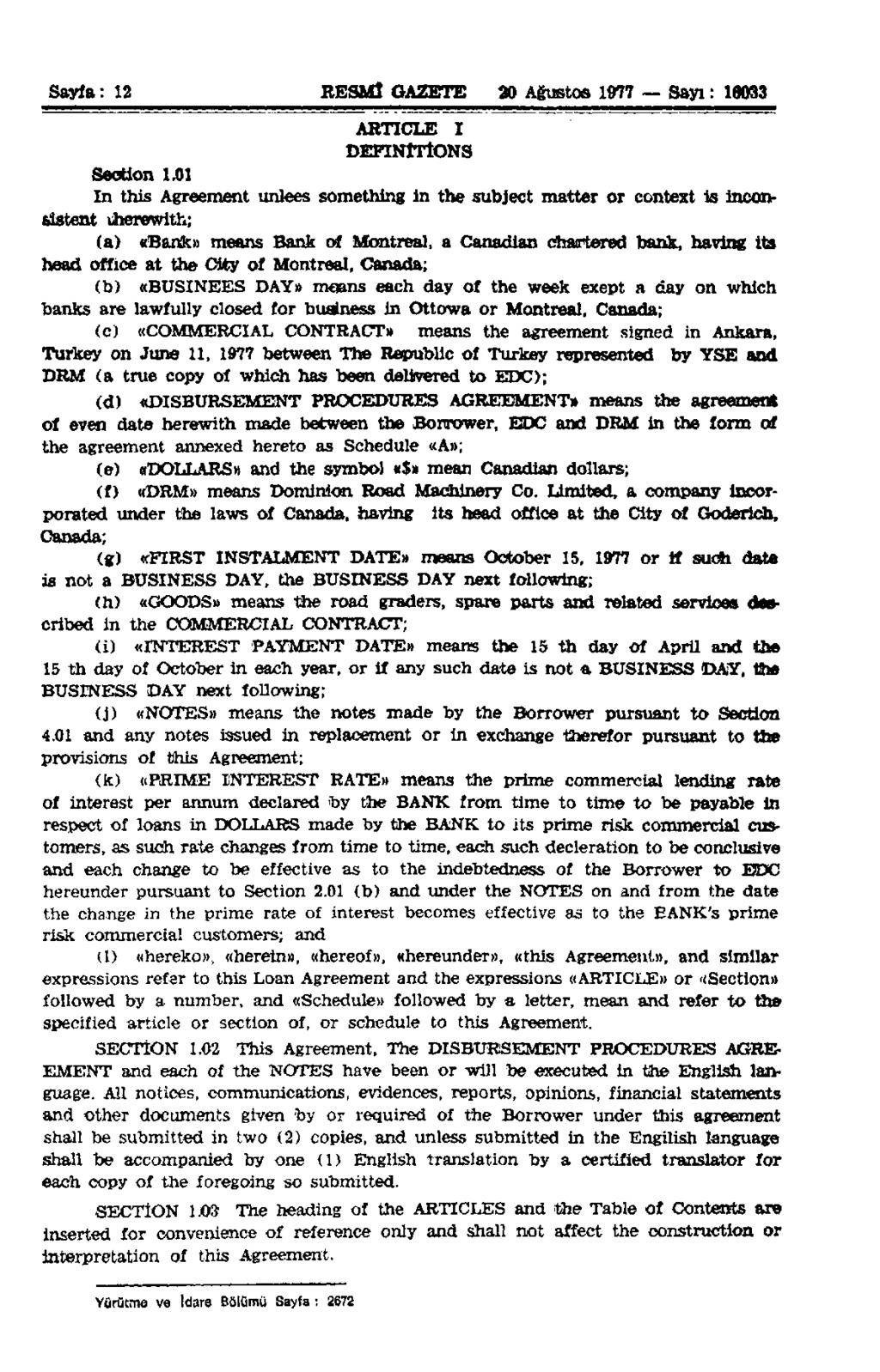 Sayfa: 12 RESMÎ GAZETE 20 Ağustos 1977 Sayı: 18033 ARTICLE I DEFINITIONS Section 1.