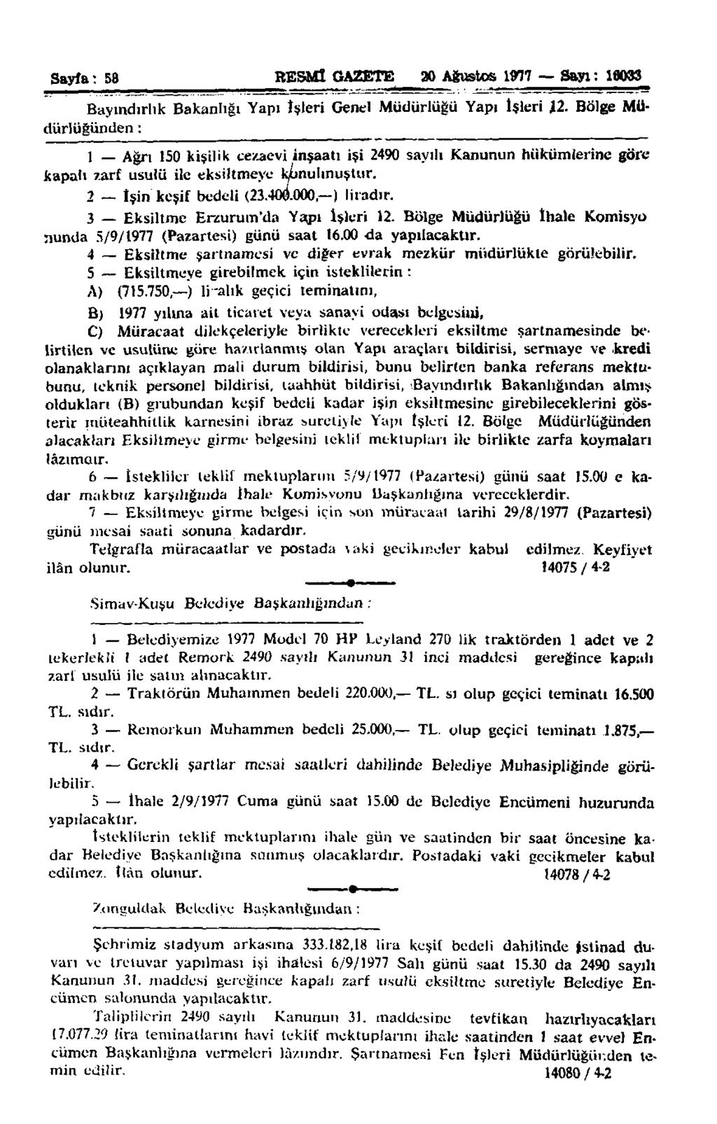 Sayfa: 58 RESMİ GAZETE 20 Ağustos 1077 Sayı: 16033 Bayındırlık Bakanlığı Yapı İşleri Genel Müdürlüğü Yapı İşleri \2.