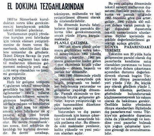 85 ġekil- 29: 06 Ocak 1982 tarihli Milliyet Gazetesi, sayfa 5 Tekstil sektörünün geçmiģi genel olarak incelendiğinde, hızla geliģmekte olduğu görülmektedir.