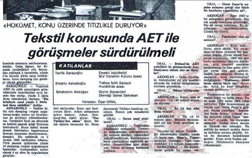 87 Türk tekstil sektöründe yaģanan olumlu geliģmelerin yanı sıra Avrupa Birliği ülkelerinin Türkiye ihracatına kısıtlama getirmek istemeleri 1982 yılı Mayıs ayında da sürmüģtür.