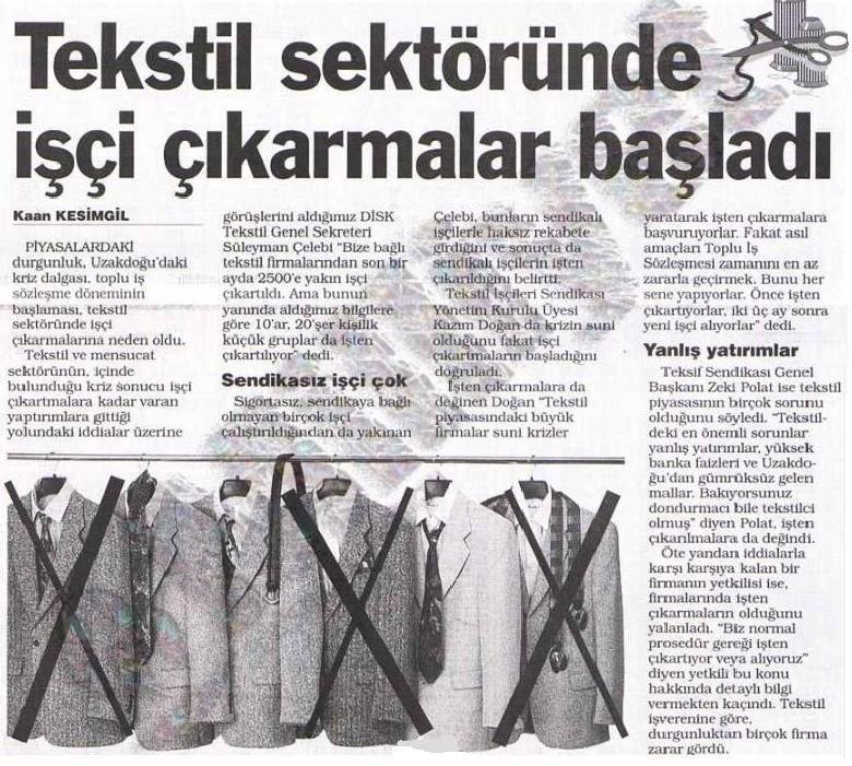142 ġekil- 60: 11 Temmuz 1998 tarihli Milliyet Gazetesi, sayfa 7 Türkiye ekonomisindeki durgunluk, Uzak doğudaki kriz dalgası, hazır giyim ve tekstil sektörünün bankacılık sektörüyle yaģadığı