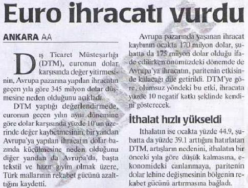 155 ġekil- 66: 8 Mayıs 2000 tarihli Milliyet Gazetesi, sayfa 10 1 Ocak 1999 tarihinden itibaren kaydi olarak (hesaben) tüm AB ülkelerinde ortak para birimi olarak kullanılan Euro, dolar karģısında