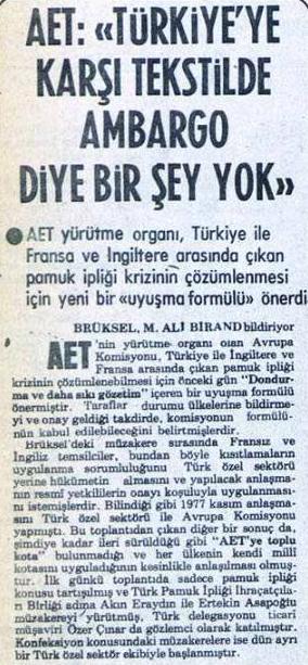 68 ġekil- 19: 1 Eylül 1978 tarihli Milliyet Gazetesi, sayfa 8 1978 yılında pamuk ipliği konusunda Türkiye ile Ġngiltere ve Fransa arasında küçük çaplı bir kriz yaģanmıģ ve bugünkü adıyla Avrupa