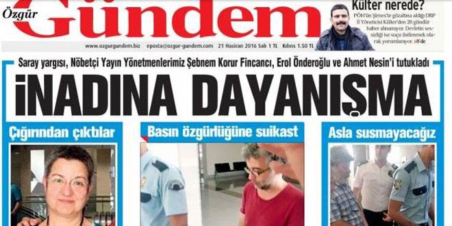 Nöbetçi Yayın Yönetmenleri davaları Bu hafta Özgür Gündem Gazetesi nin Nöbetçi Genel Yayın Yönetmenliği kampanyasıyla ilgili açılan davalarda gazeteyle dayanışma gösteren dokuz isim örgüt