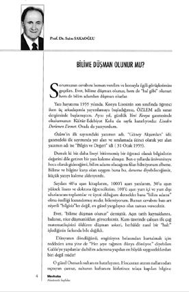 2 Mart 2016 90 124. Atasözleri ve Deyimler Üzerine veya Artık Kötüler de Emsal Oluyor, C. 7, S. 12, 4 Nisan 2007, s. 172-173. 125. Nereden Nereye: 2 / Tokat taki 42 Yıllık Lisem, C. 7, S. 13, 11 Nisan, s.