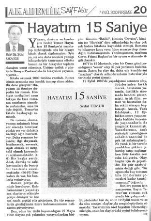 reseleri, 03 Haziran 1999. 15. Bir Şairden İlk Kitap: Mehmet Tahir Sakman ve Bir Hayat Yetmez, 01 Temmuz 1999. 16. Dünden Bugüne Konya Türküleri, 05 Ağustos 1999. 17.