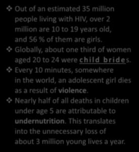 Dünya Çocuklarının Durumu : UNICEF-2014 Out of an estimated 35 million people living with