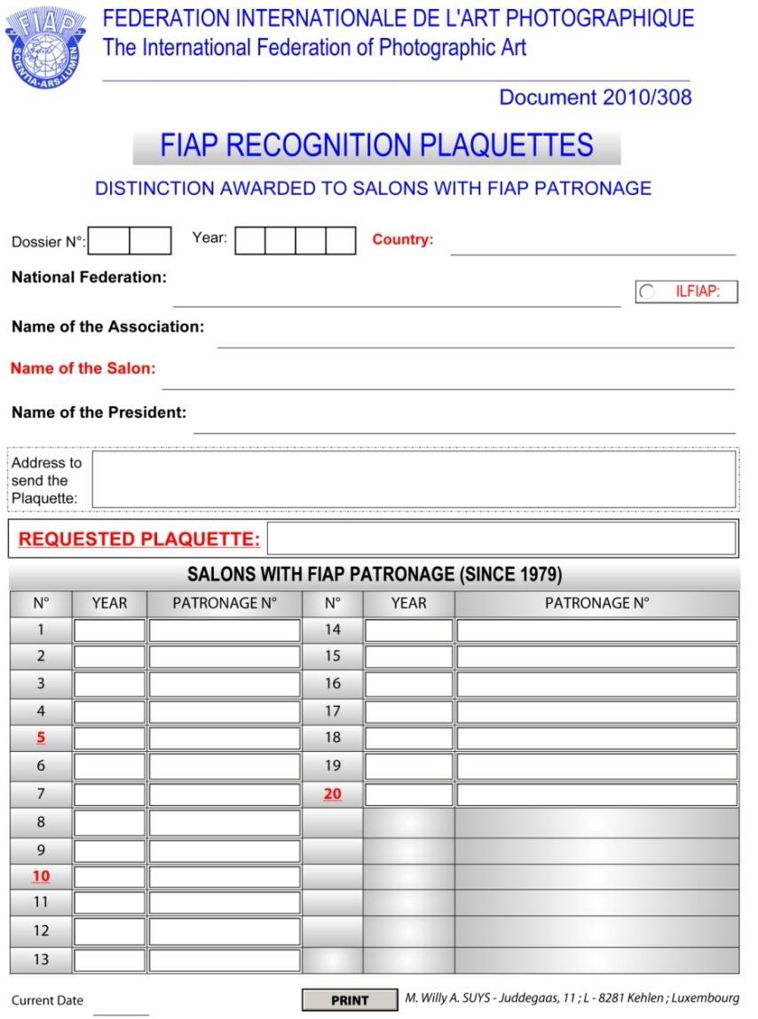 FIAP Tanınma Plaketi-Başvuru FIAP Temsilcisi ile iletişime geçerek, temsilcinin sağlayacağı (aşağıda bir örneği gösterilen) formu eksiksiz doldurarak temsilciye iletiniz.