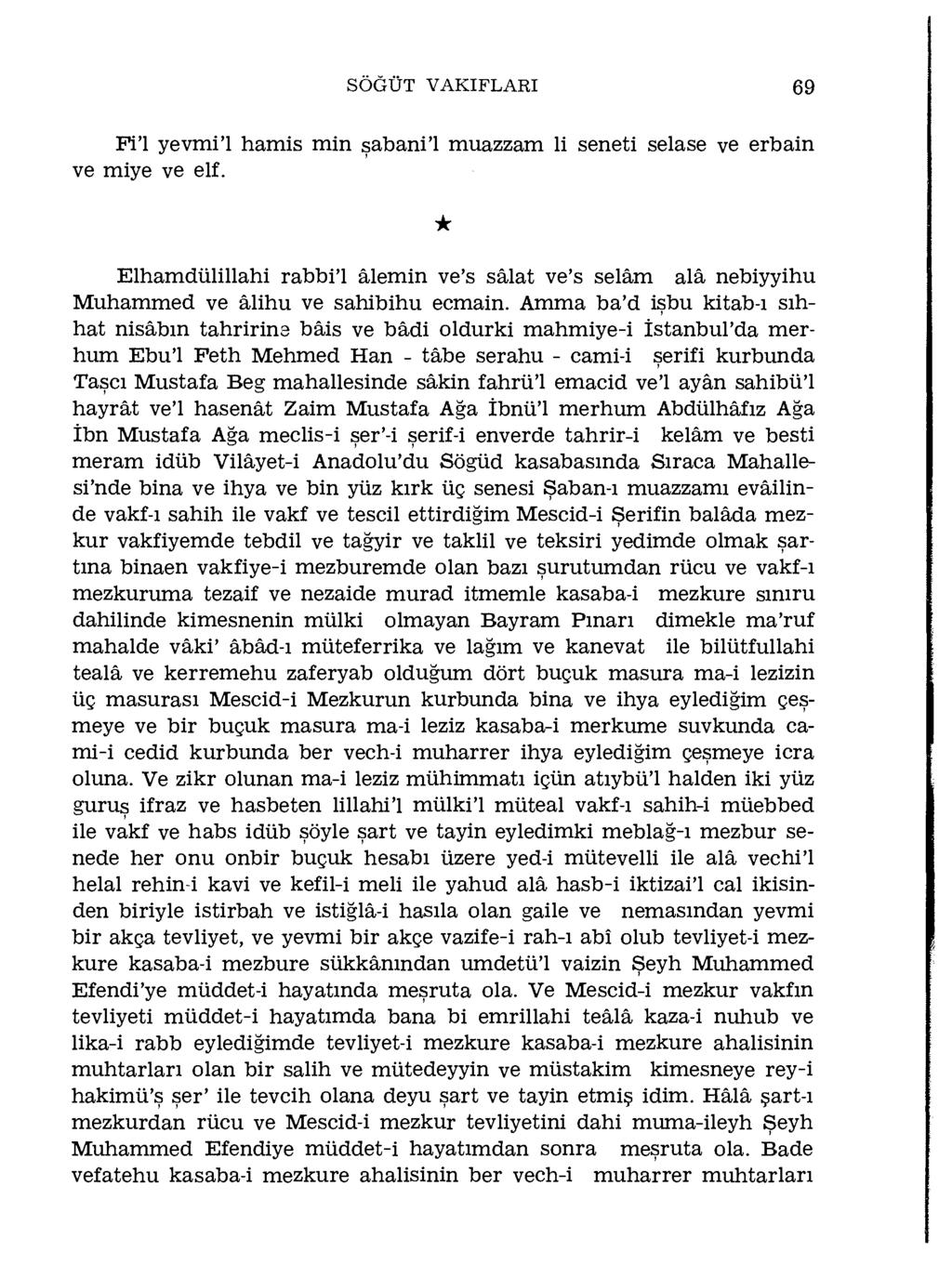 SÖĞÜT VAKIFLARI 69 Fi'l yevmi'l hamiş min şabani'l muazzam li seneti selase ve erbain ve miye ve elf.