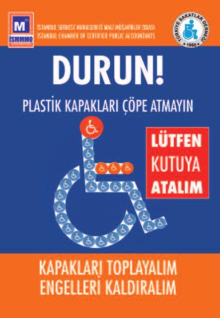 SOSYAL SORUMLULUK Plastik Kapak Kampanyası na DEVAM EDİYORUZ İSMMMO, engelli yurttaşlara tekerlekli sandalye kazandırmak adına başlattığı Kapak Toplama kampanyasına devam ediyor.