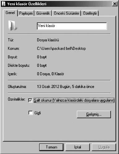 26 Temel Bilgi Teknolojileri-I fiekil 2.10 Özellikler penceresi. Yeni oluflan klasörümüzün boyutu 0 bayt t r.
