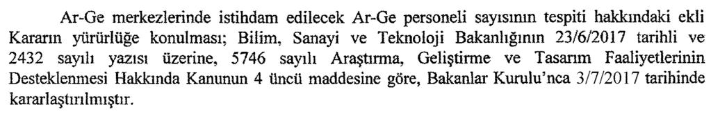 Karar Sayısı : 2017/10609 Recep Tayyip ERDOĞAN CUMHURBAŞKANI Binali YILDIRIM Başbakan N. CANİKLİ M. ŞİMŞEK N. KURTULMUŞ Y. T. TÜRKEŞ Başbakan Yardımcısı Başbakan Yardımcısı Başbakan Yardımcısı Başbakan Yardımcısı V.