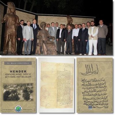 ġeyh Ġsmail Vakfı Beratı ve Osman Bey Anıtı : Osman Bey Anıtı nın açılıģı ile Hendek Tarihi Kitabının tanıtımı programı,