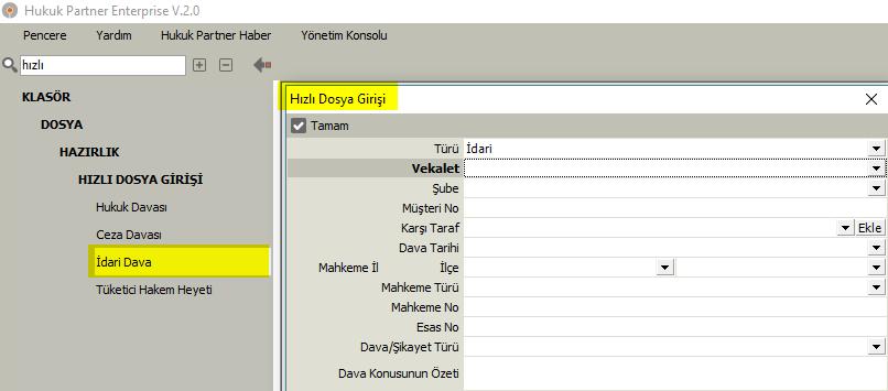 3- Hızlı İdari Dava girişi menüsü eklenmiştir.